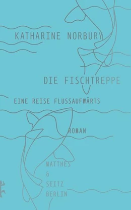 Abbildung von Norbury | Die Fischtreppe | 1. Auflage | 2017 | beck-shop.de