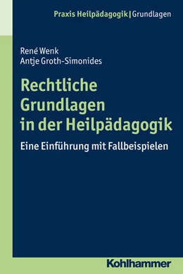 Abbildung von Wenk / Groth-Simonides | Rechtliche Grundlagen in der Heilpädagogik | 1. Auflage | 2017 | beck-shop.de