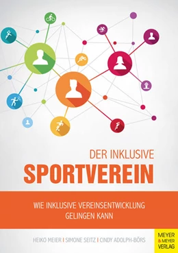 Abbildung von Meier / Seitz | Der inklusive Sportverein | 1. Auflage | 2017 | beck-shop.de
