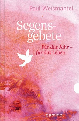 Abbildung von Weismantel | Segensgebete | 1. Auflage | 2017 | beck-shop.de