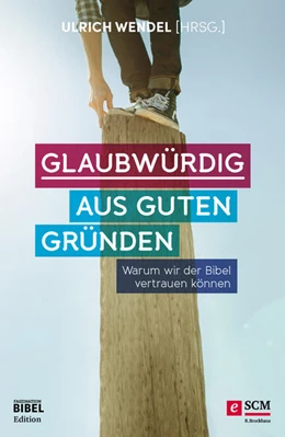 Abbildung von Wendel | Glaubwürdig aus guten Gründen | 1. Auflage | 2017 | beck-shop.de
