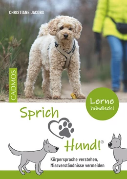 Abbildung von Jacobs | Sprich Hund! | 1. Auflage | 2023 | beck-shop.de