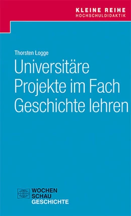 Abbildung von Logge | Universitäre Projekte im Fach Geschichte lehren | 1. Auflage | 2017 | beck-shop.de