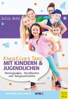 Abbildung von Dold | Kreativer Tanz mit Kindern und Jugendlichen | 2. Auflage | 2017 | beck-shop.de
