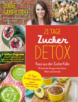 Abbildung von Sanfilippo | 21-Tage-Zucker-Detox | 1. Auflage | 2017 | beck-shop.de