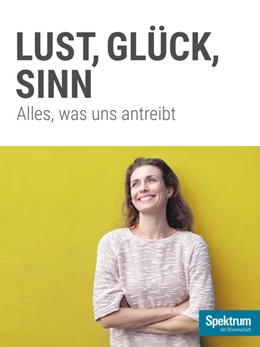 Abbildung von Lust, Glück, Sinn | 1. Auflage | 2017 | beck-shop.de