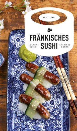 Abbildung von Reiche | Fränkisches Sushi | 1. Auflage | 2017 | beck-shop.de