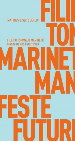 Abbildung von Marinetti | Manifeste des Futurismus | 1. Auflage | 2018 | beck-shop.de