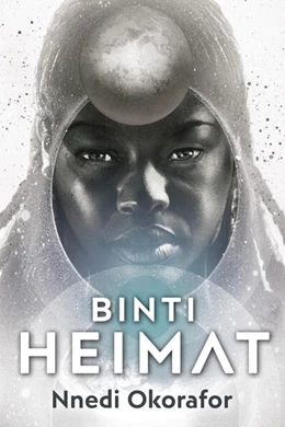 Abbildung von Okorafor | Binti 2: Heimat | 1. Auflage | 2017 | beck-shop.de