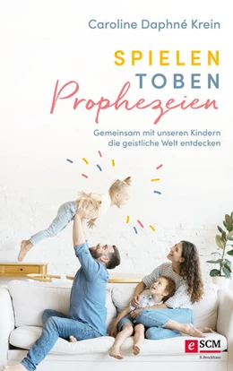 Abbildung von Krein | Spielen. Toben. Prophezeien. | 1. Auflage | 2024 | beck-shop.de