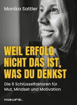 Abbildung von Sattler | Weil Erfolg nicht das ist, was du denkst | 1. Auflage | 2024 | beck-shop.de