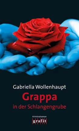 Abbildung von Wollenhaupt | Grappa in der Schlangengrube | 1. Auflage | 2018 | beck-shop.de