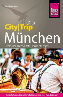 Abbildung von Eisermann | Reise Know-How Reiseführer München (CityTrip PLUS) | 3. Auflage | 2020 | beck-shop.de