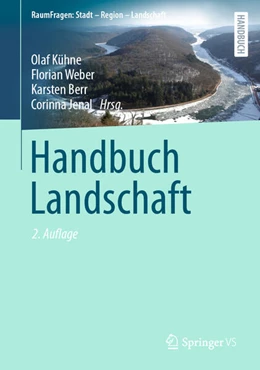 Abbildung von Kühne / Weber | Handbuch Landschaft | 2. Auflage | 2024 | beck-shop.de