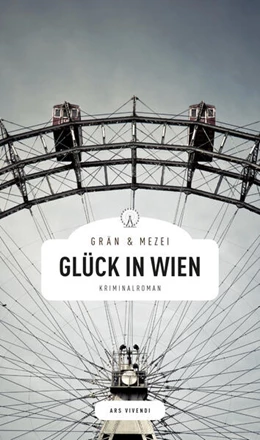 Abbildung von Grän / Mezei | Glück in Wien | 1. Auflage | 2018 | beck-shop.de