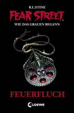 Abbildung von Stine / Loewe Jugendbücher | Fear Street 33 - Feuerfluch | 1. Auflage | 2018 | beck-shop.de