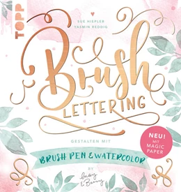 Abbildung von Hiepler / Reddig | Brush Lettering. Gestalten mit Brushpen und Watercolor by May and Berry | 1. Auflage | 2018 | beck-shop.de