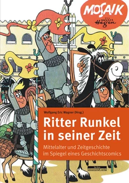 Abbildung von Wagner | Ritter Runkel in seiner Zeit | 1. Auflage | 2018 | beck-shop.de