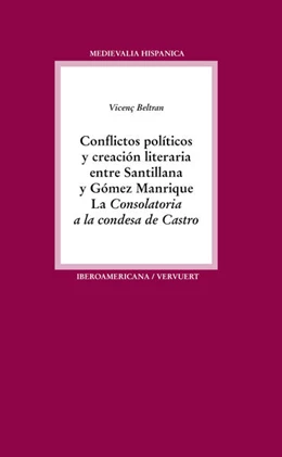 Abbildung von Beltran | Conflictos políticos y creación literaria entre Santillana y Gómez Manrique | 1. Auflage | 2016 | beck-shop.de