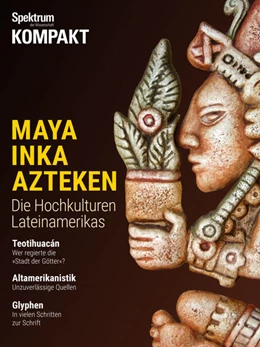 Abbildung von Spektrum Kompakt - Maya, Inka, Azteken | 1. Auflage | 2018 | beck-shop.de