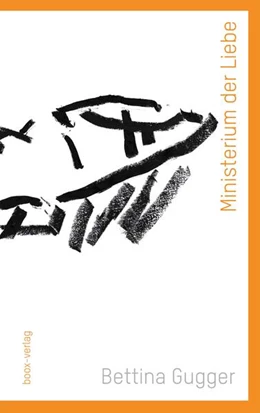 Abbildung von Gugger | Ministerium der Liebe | 1. Auflage | 2018 | beck-shop.de