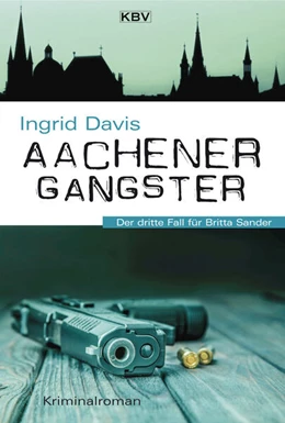 Abbildung von Davis | Aachener Gangster | 1. Auflage | 2018 | beck-shop.de