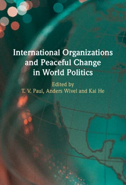 Abbildung von Paul / Wivel | International Organizations and Peaceful Change in World Politics | 1. Auflage | 2025 | beck-shop.de