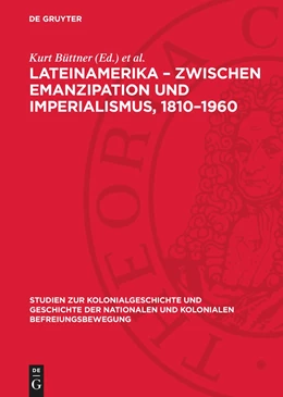 Abbildung von Kossok / Büttner | Lateinamerika ¿ Zwischen Emanzipation und Imperialismus, 1810¿1960 | 1. Auflage | 1961 | beck-shop.de
