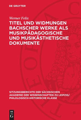 Abbildung von Felix | Titel und Widmungen Bachscher Werke als musikpädagogische und musikästhetische Dokumente | 1. Auflage | 1993 | beck-shop.de