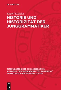 Abbildung von Ru¿i¿ka | Historie und Historizität der Junggrammatiker | 1. Auflage | 1977 | beck-shop.de
