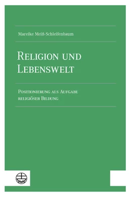 Abbildung von Meiß-Schleifenbaum | Religion und Lebenswelt | 1. Auflage | 2024 | beck-shop.de