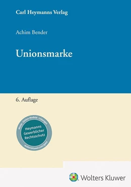 Abbildung von Bender | Unionsmarke | 6. Auflage | 2024 | beck-shop.de