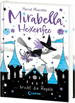 Abbildung von Muncaster | Mirabella Hexenfee bricht die Regeln (Band 2) | 1. Auflage | 2024 | beck-shop.de