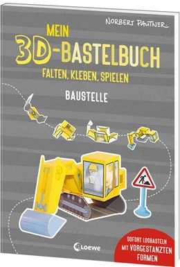Abbildung von Pautner | Mein 3D-Bastelbuch - Falten, kleben, spielen - Baustelle | 1. Auflage | 2024 | beck-shop.de
