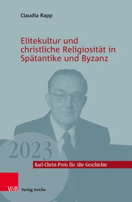 Abbildung von Rapp / Leppin | Elitekultur und christliche Religiosität in Spätantike und Byzanz | 1. Auflage | 2024 | beck-shop.de
