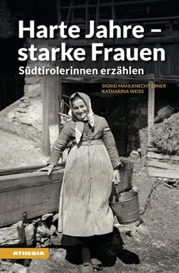 Abbildung von Mahlknecht Ebner / Weiss | Harte Jahre - starke Frauen | 1. Auflage | 2024 | beck-shop.de