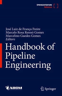 Abbildung von ABCM – Brazilian Society of Mechanical Sciences and Engineering / de França Freire | Handbook of Pipeline Engineering | 1. Auflage | 2024 | beck-shop.de