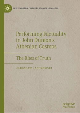 Abbildung von Jasenowski | Performing Factuality in John Dunton’s Athenian Cosmos | 1. Auflage | 2024 | beck-shop.de