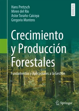 Abbildung von Pretzsch / del Río | Crecimiento y Producción Forestales | 1. Auflage | 2025 | beck-shop.de