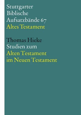 Abbildung von Hieke | Studien zum Alten Testament im Neuen Testament | 1. Auflage | 2018 | beck-shop.de