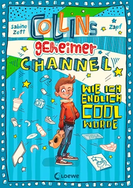 Abbildung von Zett | Collins geheimer Channel (Band 1) - Wie ich endlich cool wurde | 1. Auflage | 2018 | beck-shop.de