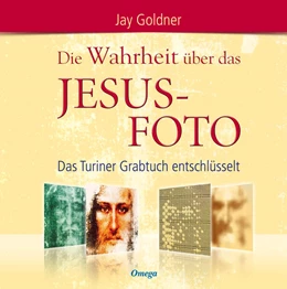 Abbildung von Goldner | Die Wahrheit über das Jesus-Foto | 1. Auflage | 2018 | beck-shop.de