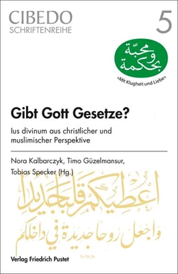 Abbildung von Kalbarczyk / Güzelmansur | Gibt Gott Gesetze? | 1. Auflage | 2018 | beck-shop.de