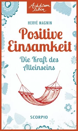Abbildung von Magnin | Positive Einsamkeit | 1. Auflage | 2018 | beck-shop.de