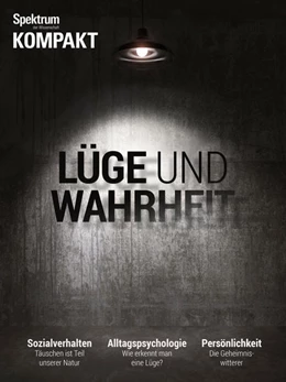 Abbildung von Spektrum Kompakt - Lüge und Wahrheit | 65. Auflage | 2017 | beck-shop.de
