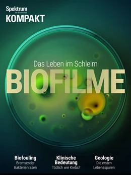 Abbildung von Spektrum Kompakt - Biofilme | 1. Auflage | 2018 | beck-shop.de
