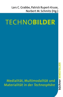 Abbildung von Grabbe / Rupert-Kruse | Technobilder | 1. Auflage | 2019 | beck-shop.de