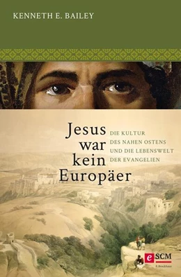 Abbildung von Bailey | Jesus war kein Europäer | 1. Auflage | 2018 | beck-shop.de