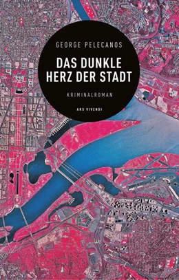 Abbildung von Pelecanos | Das dunkle Herz der Stadt | 1. Auflage | 2018 | beck-shop.de