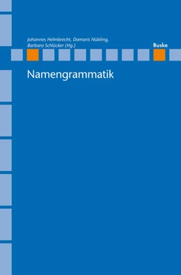 Abbildung von Helmbrecht / Nübling | Namengrammatik | 1. Auflage | 2018 | beck-shop.de